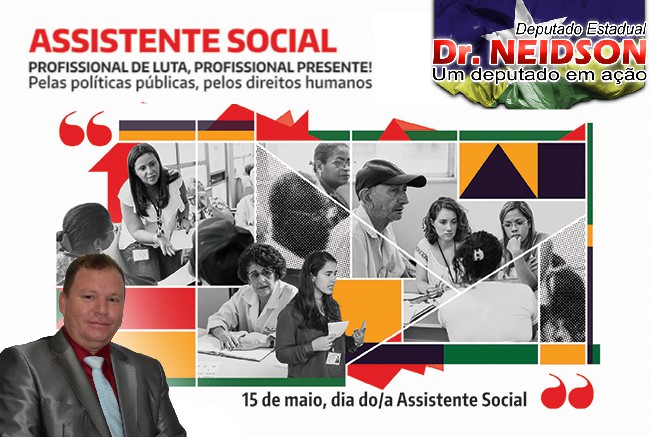 Mensagem do Deputado Dr. Neidson pelo Dia do Assistente Social