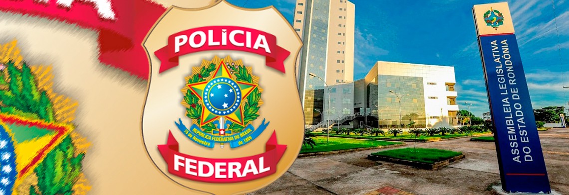 POLÍCIA FEDERAL, EM CONJUNTO COM MINISTÉRIO PÚBLICO DE RONDÔNIA, REALIZA OPERAÇÃO FELDBERG NA ALE-RO