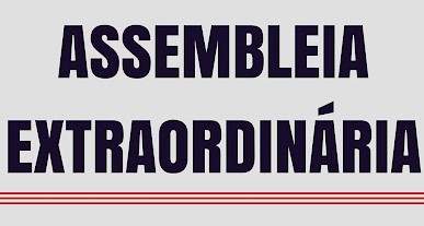 EDITAL DE CONVOCAÇÃO PARA ASSEMBLEIA EXTRAORDINÁRIA 