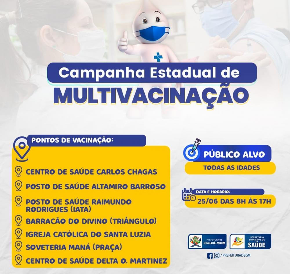 GUAJARÁ-MIRIM PARTICIPA DA CAMPANHA ESTADUAL DE MULTIVACINAÇAO 
