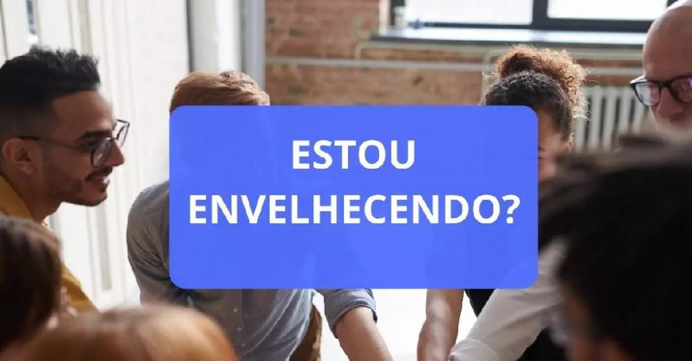 11 sinais indicam que você está envelhecendo sem nem perceber