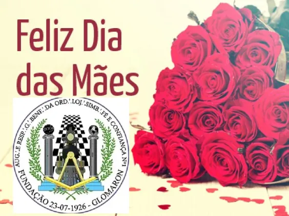 LOJA MAÇÔNICA FÉ E CONFIANÇA COMEMORA DIA DAS MÃES