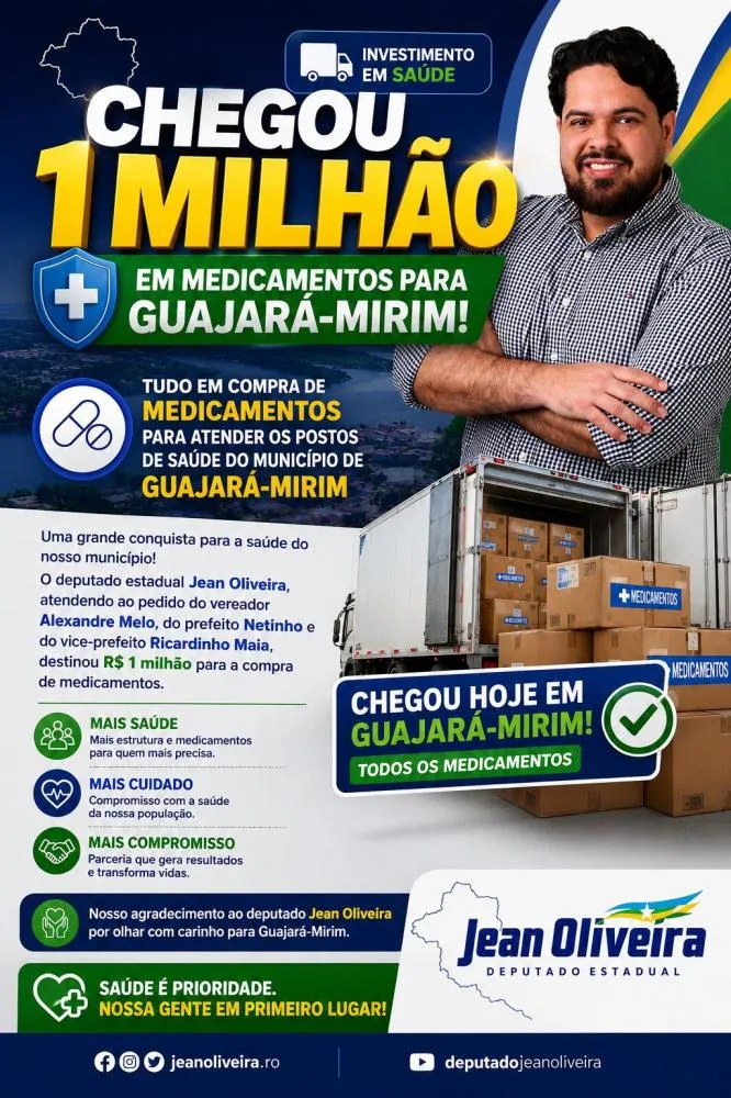 DEPUTADO JEAN OLIVEIRA DESTINA R$ 1 MILHÃO EM MEDICAMENTOS PARA FORTALECER A SAÚDE PÚBLICA DE GUAJARÁ-MIRIM
