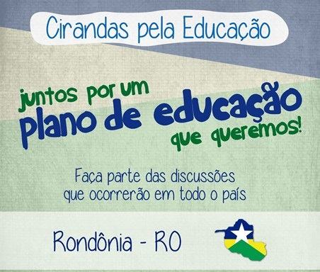 Conselho Municipal realizará 1º Ciranda pela Educação em Guajará-Mirim.